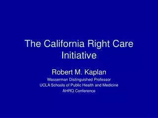 The California Right Care Initiative