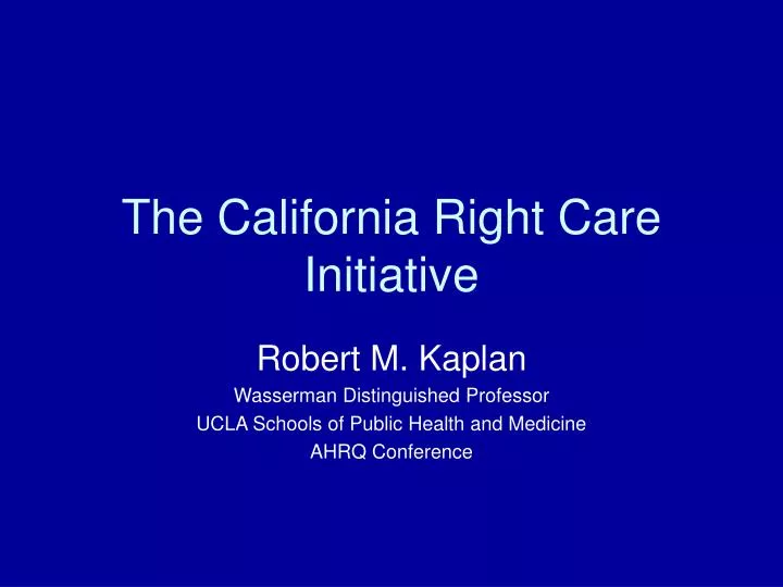 the california right care initiative