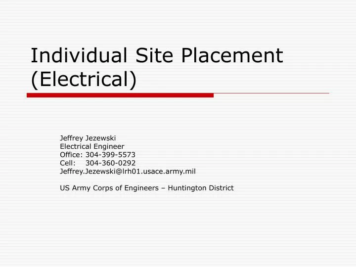 individual site placement electrical