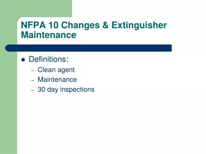 nfpa 10 changes extinguisher maintenance
