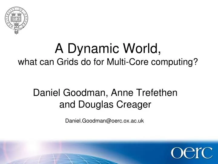 a dynamic world what can grids do for multi core computing