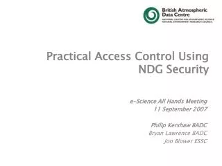 Practical Access Control Using NDG Security
