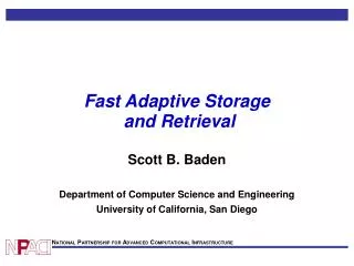 Fast Adaptive Storage and Retrieval