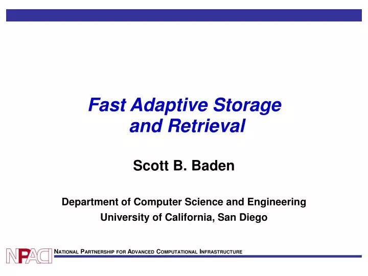 fast adaptive storage and retrieval