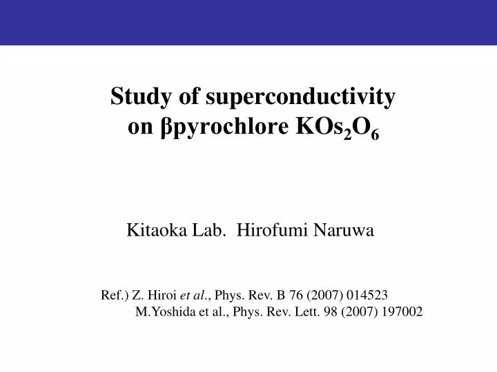 study of superconductivity on pyrochlore kos 2 o 6