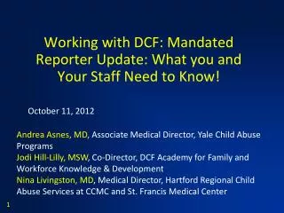 Working with DCF: Mandated Reporter Update: What you and Your Staff Need to Know!