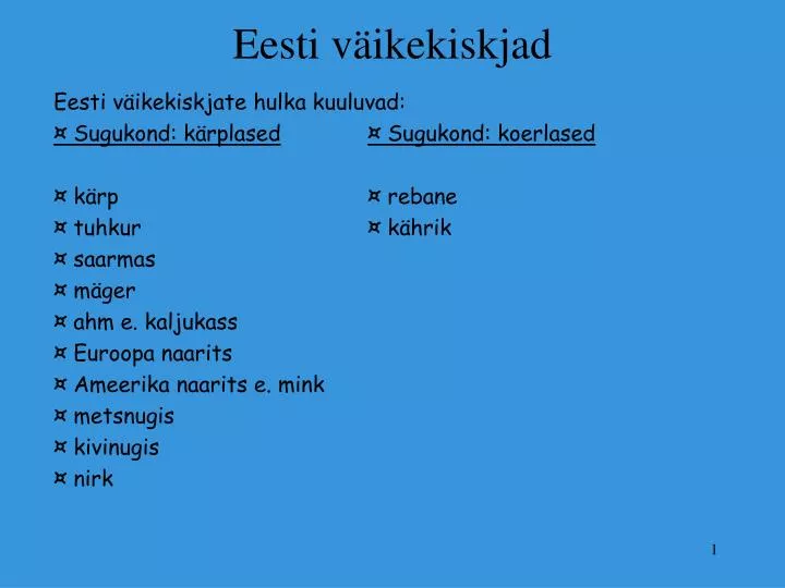 eesti v ikekiskjad