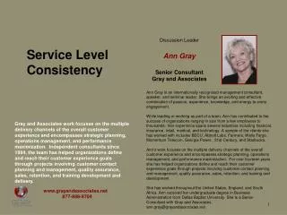 Discussion Leader Ann Gray Senior Consultant Gray and Associates