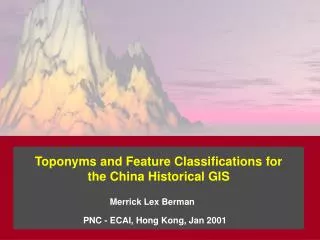 Toponyms and Feature Classifications for the China Historical GIS