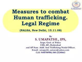 Measures to combat Human trafficking. Legal Regime (NALSA, New Delhi, 15.11.08)