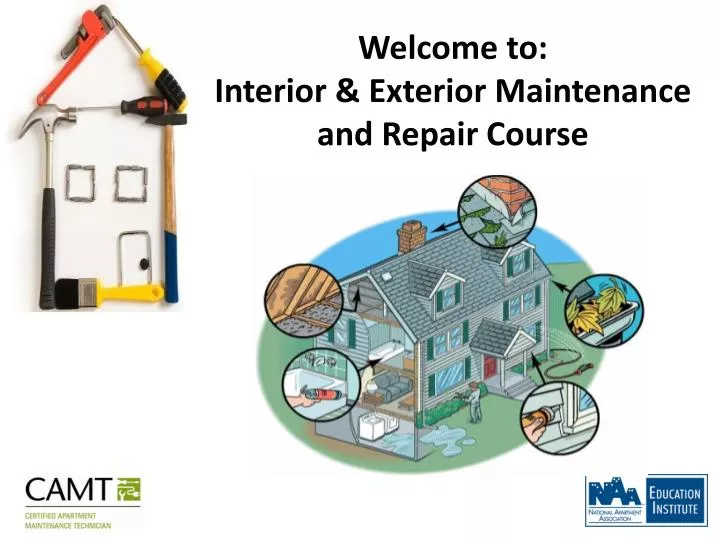 welcome to interior exterior maintenance and repair course
