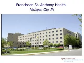 Franciscan St. Anthony Health Michigan City, IN