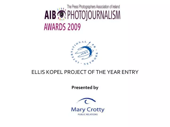 ellis kopel project of the year entry presented by
