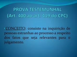 prova testemunhal art 400 ao art 419 do cpc