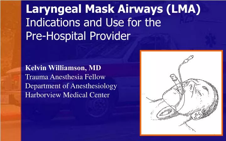 laryngeal mask airways lma indications and use for the pre hospital provider