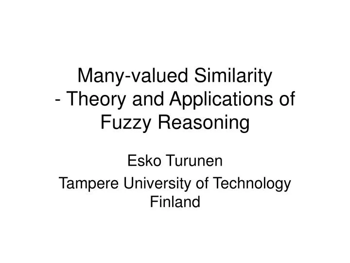 many valued similarity theory and applications of fuzzy reasoning