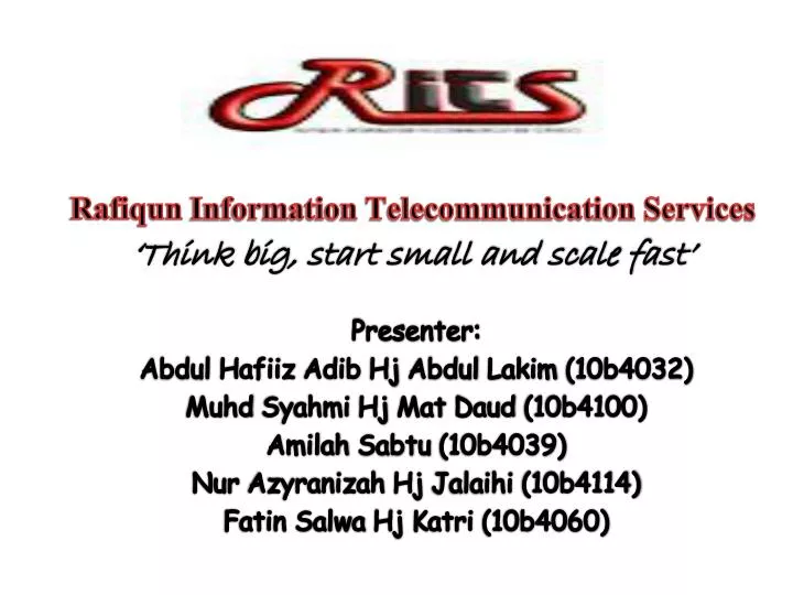 rafiqun information telecommunication services think big start small and scale fast