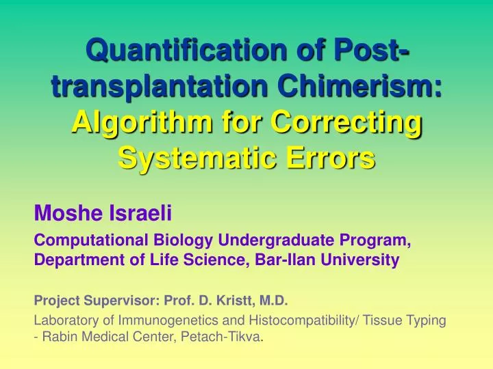 quantification of post transplantation chimerism algorithm for correcting systematic errors
