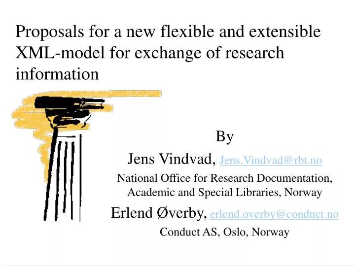 proposals for a new flexible and extensible xml model for exchange of research information