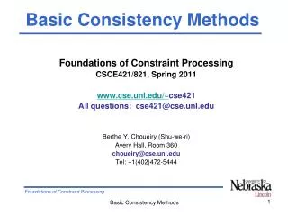 Foundations of Constraint Processing CSCE421/821, Spring 2011 cse.unl/~ cse421