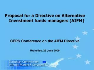 Proposal for a Directive on Alternative Investment funds managers (AIFM)