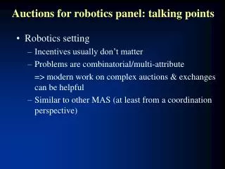 Auctions for robotics panel: talking points