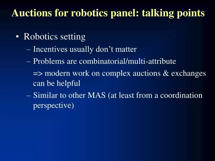 auctions for robotics panel talking points