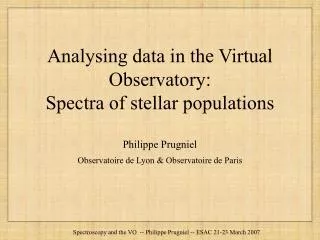 Analysing data in the Virtual Observatory: Spectra of stellar populations