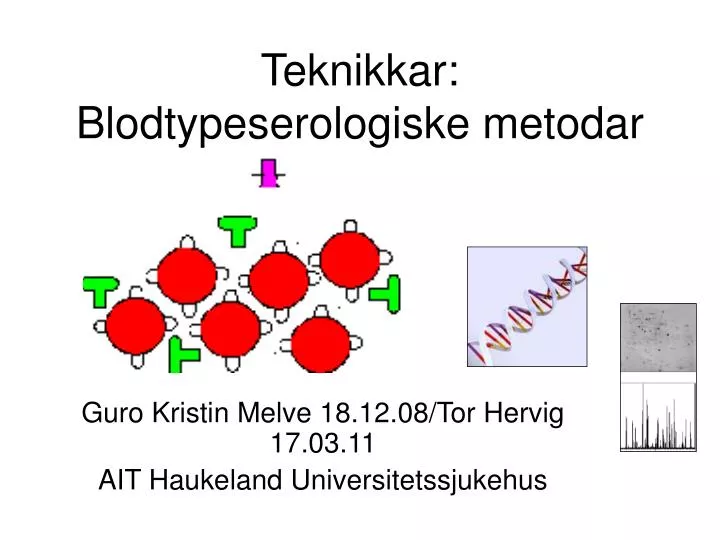 teknikkar blodtypeserologiske metodar