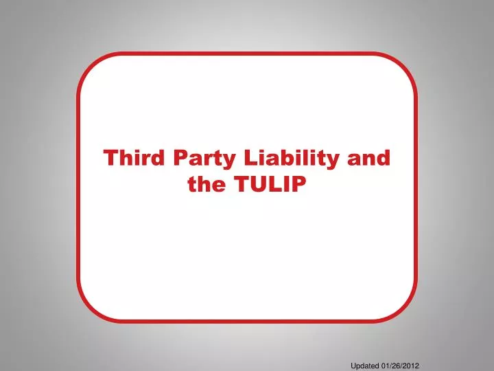 third party liability and the tulip