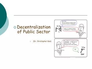 Decentralization of Public Sector (Dr. Christopher Gan)