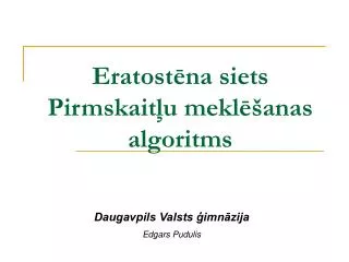 Eratostēna siets Pirmskaitļu meklēšanas algoritms