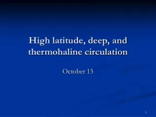 High latitude, deep, and thermohaline circulation