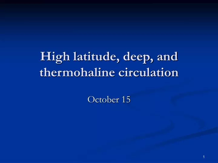 high latitude deep and thermohaline circulation