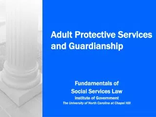 Adult Protective Services and Guardianship