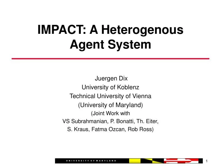 impact a heterogenous agent system