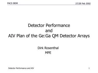 Detector Performance and AIV Plan of the Ge:Ga QM Detector Arrays