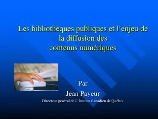les biblioth ques publiques et l enjeu de la diffusion des contenus num riques