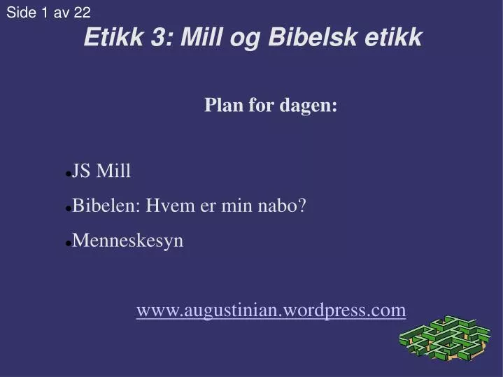 etikk 3 mill og bibelsk etikk