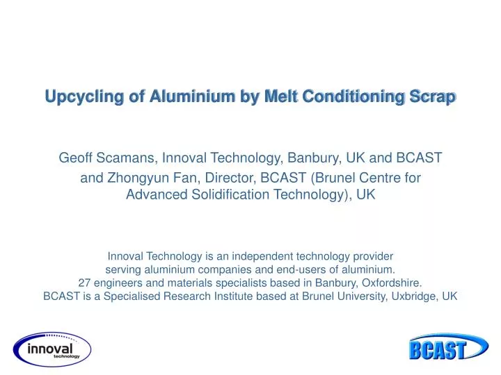 upcycling of aluminium by melt conditioning scrap