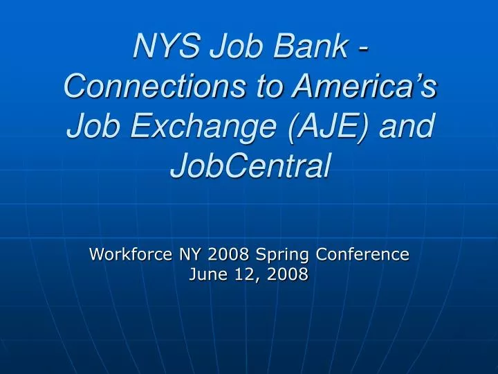 nys job bank connections to america s job exchange aje and jobcentral