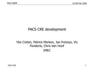 PACS CRE development