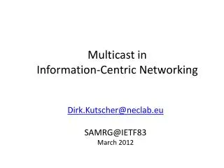 Multicast in Information-Centric Networking