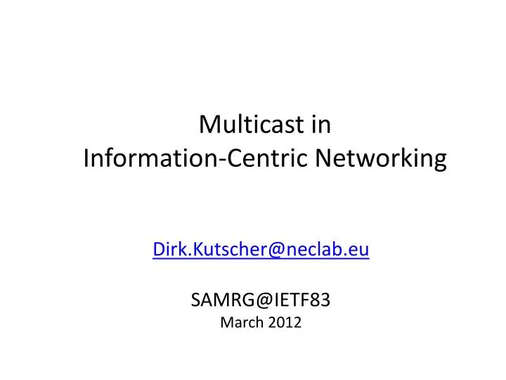 multicast in information centric networking