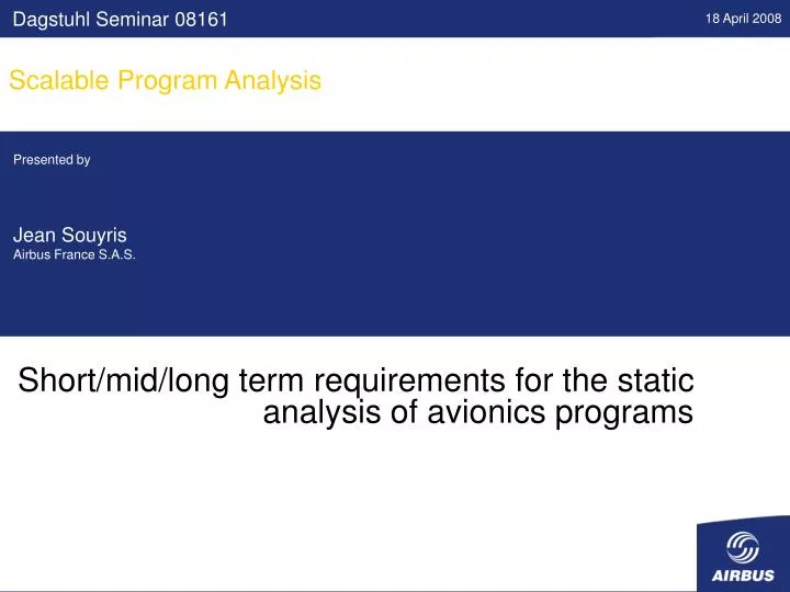 short mid long term requirements for the static analysis of avionics programs