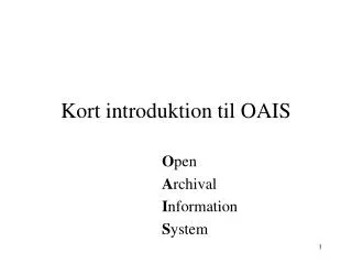 Kort introduktion til OAIS