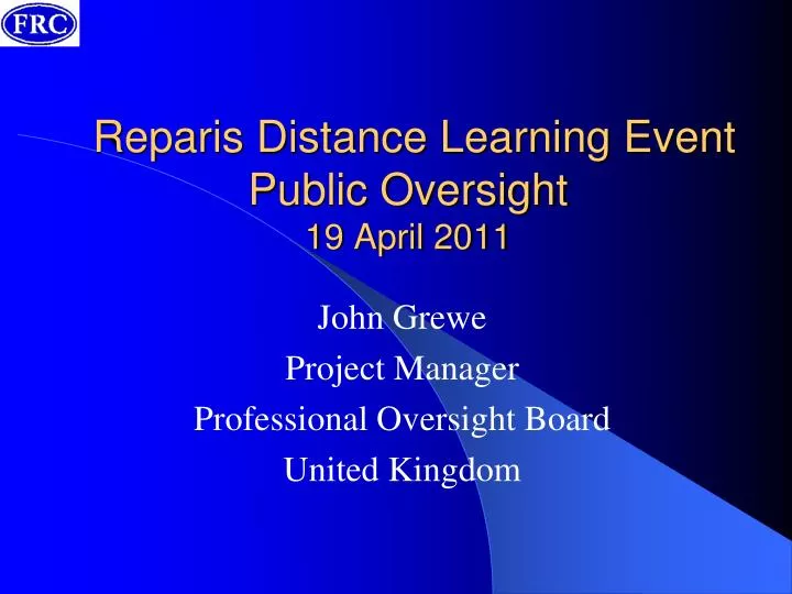 reparis distance learning event public oversight 19 april 2011