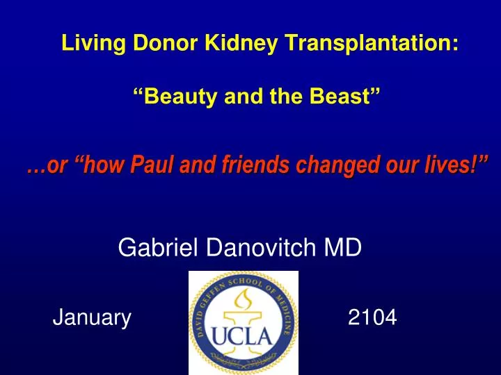 living donor kidney transplantation beauty and the beast