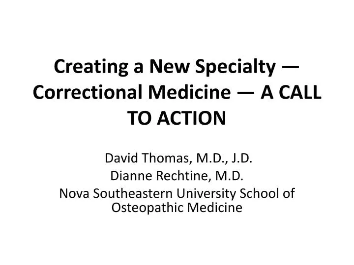creating a new specialty correctional medicine a call to action