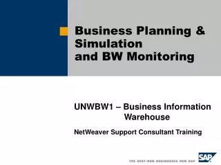 Business Planning &amp; Simulation and BW Monitoring